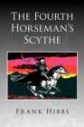 Image for The Fourth Horseman&#39;s Scythe