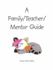 Image for A Family/Teacher/Mentor Guide