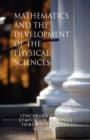 Image for Mathematics and the Development of the Physical Sciences