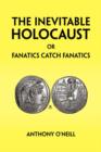 Image for The Inevitable Holocaust or Fanatics Catch Fanatics