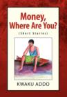 Image for Money, Where Are You?