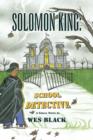Image for Solomon King : School Detective