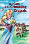Image for The Case of the Crumbling Crystals