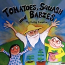Image for Tomatoes, Squash and Babies