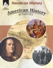Image for Hands-On History: American History Activities : American History Activities