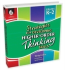 Image for Strategies for Developing Higher-Order Thinking Skills Grades K-2