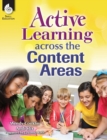 Image for Active Learning Across the Content Areas