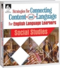 Image for Strategies for Connecting Content and Language for ELLs in Social Studies