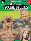 Image for 180 Days of Social Studies for Sixth Grade : Practice, Assess, Diagnose