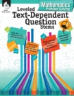 Image for Leveled Text-Dependent Question Stems: Mathematics Problem Solving