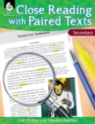 Image for Close Reading with Paired Texts Secondary : Engaging Lessons to Improve Comprehension