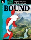 Image for Bound: An Instructional Guide for Literature