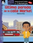 Image for Ultima Parada De La Calle Market (Last Stop on Market Street): An Instructional Guide For