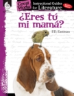 Image for Eres Tu Mi Mama? (Are You My Mother?): An Instructional Guide for Literature