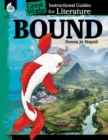 Image for Bound: An Instructional Guide for Literature