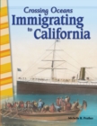 Image for Crossing oceans: immigrating to California