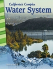Image for California&#39;s complex water system