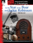 Image for In The Year Of The Boar And Jackie Robinson: An Instructional Guide For Lit : An Instructional Guide For Literature