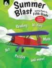 Image for Summer Blast: Getting Ready for Fifth Grade (Spanish Language Support)