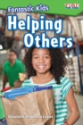 Image for Fantastic Kids: Helping Others
