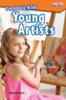 Image for Fantastic Kids: Young Artists