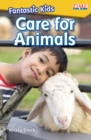 Image for Fantastic kids: care for animals
