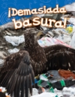 Image for !Demasiada basura! (Too Much Trash!)