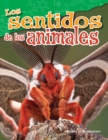 Image for Los sentidos de los animales (Animal Senses)