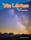 Image for La Via Lactea: Un rio de estrellas (The Milky Way: A River of Stars)