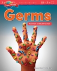 Image for Your World: Germs: Addition and Subtraction