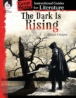 Image for The Dark Is Rising: An Instructional Guide for Literature