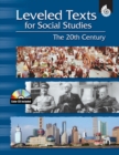 Image for Leveled Texts for Social Studies: The 20th Century