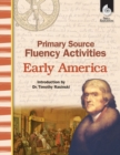 Image for Primary Source Fluency Activities: Early America