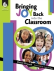 Image for Bringing Joy Back Into the Classroom