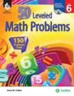 Image for 50 Leveled Math Problems Level 6