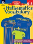 Image for Getting to the Roots of Mathematics Vocabulary Levels 6-8