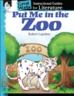 Image for Put Me in the Zoo: An Instructional Guide for Literature