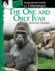 Image for One And Only Ivan : An Instructional Guide For Literature