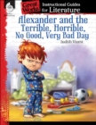 Image for Alexander And The Terrible, . . . Bad Day: An Instructional Guide For Liter : An Instructional Guide For Literature