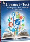 Image for Connect to Text: Strategies for Close Reading and Writing