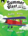 Image for Summer Blast: Getting Ready For Fifth Grade