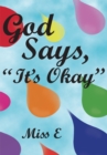 Image for God Says, &amp;quot;It&#39;s Okay&amp;quote