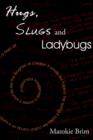 Image for Hugs, Slugs and Ladybugs