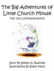 Image for The Big Adventures of Little Church Mouse : The Ten Commandments