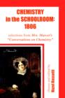 Image for Chemistry in the Schoolroom : 1806: Selections from Mrs. Marcet&#39;s Conversations on Chemistry