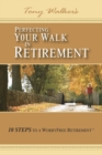 Image for Perfecting Your Walk in Retirement