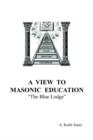 Image for A View To Masonic Education