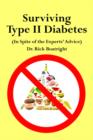 Image for Surviving Type II Diabetes (In Spite of the Experts&#39; Advice)