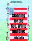 Image for Standing for the Red, White and Blue