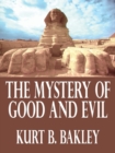 Image for The Mystery of Good and Evil